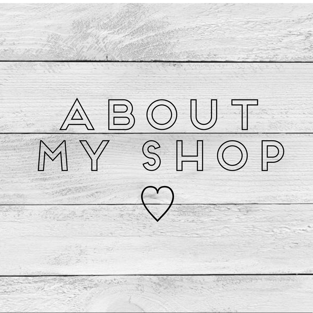 ABOUT MY SHOP ♡
